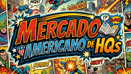 Comic book style illustration with superheroes and the text 'Mercado Americano de HQs'
